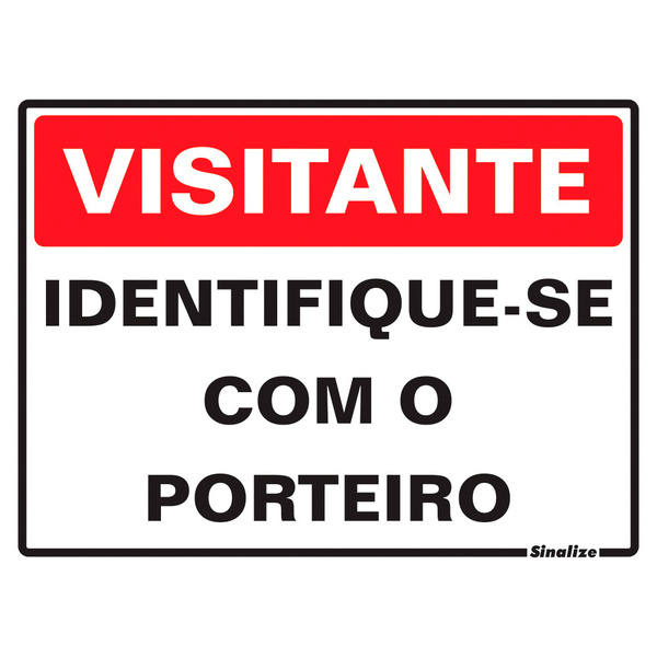 PLACA INFOR.VISITANTES IDENTIFIQUE-SE COM PORTEIRO