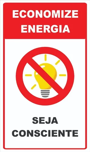 PLACA INFOR.ECONOMIZE ENERGIA SEJA CONSCIENTE