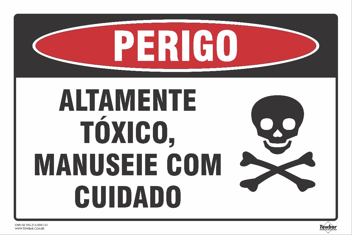 PLACA INFOR.PERIGO ALTAMENTE TOXICO MANUSEIO